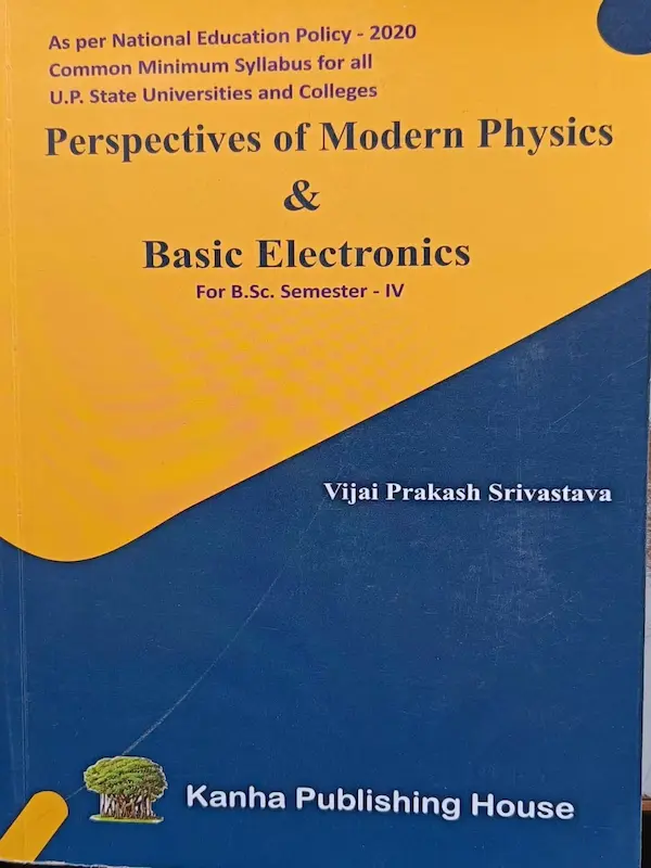 Modern Physics and Basic Electronics