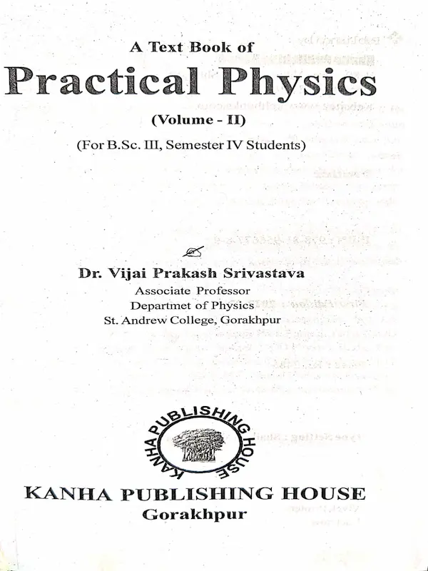 Practical Physics II BSc Second Year Semester 3 and 4.