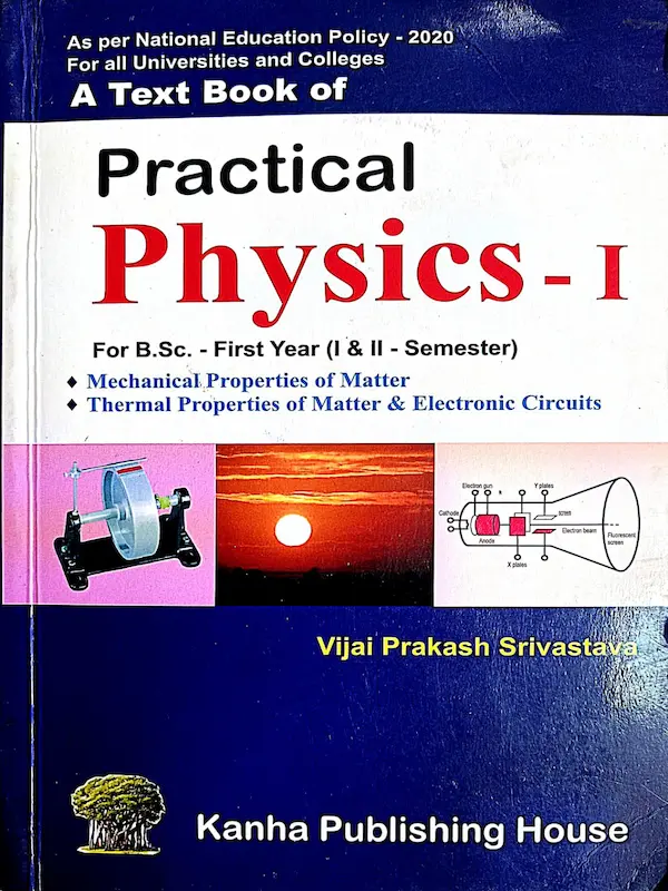 Practical Physics-I B.Sc 1st & 2nd Semester | Kanha