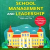 School Management Leadership BEd Semester 2 Paper 106 Agrawal Publication